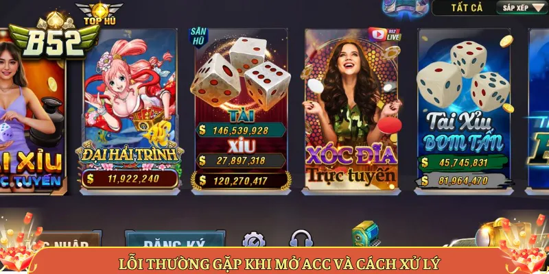Lỗi Thường Gặp Khi Mở Acc Và Cách Xử Lý