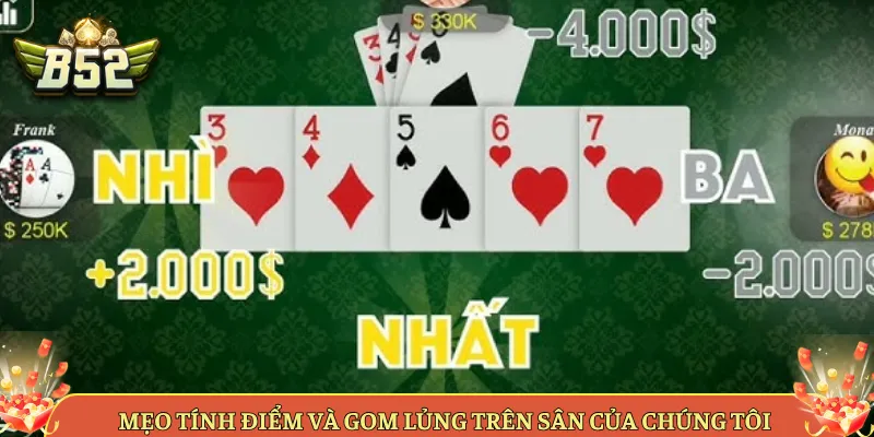 Mẹo Tính Điểm Và Gom Lủng Trên Sân Của Chúng Tôi