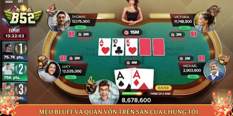 Mẹo Bluff Và Quản Vốn Trên Sân Của Chúng Tôi