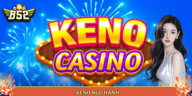 Keno ngũ hành