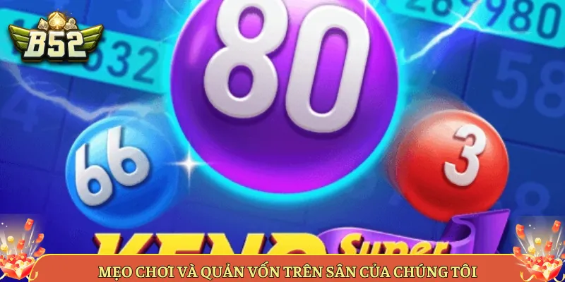 Mẹo Chơi Và Quản Vốn Trên Sân Của Chúng Tôi