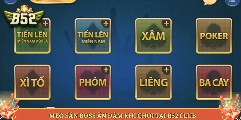 Mẹo Săn Boss Ăn Đậm Khi Chơi Tại B52 Club