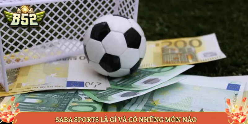 Saba Sports Là Gì Và Có Những Môn Nào